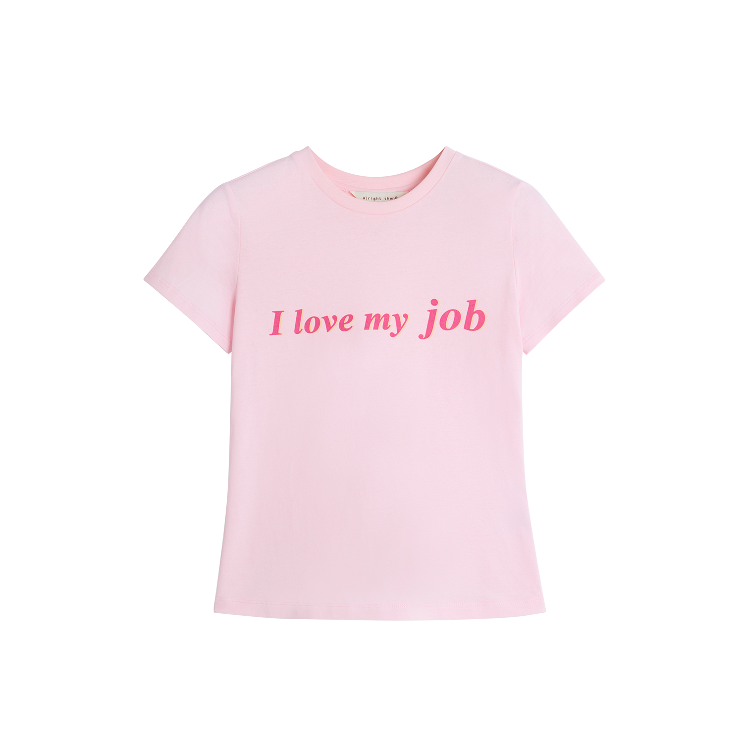 Alright Then Cotton Raglan T-Shirt - Don't Love Work