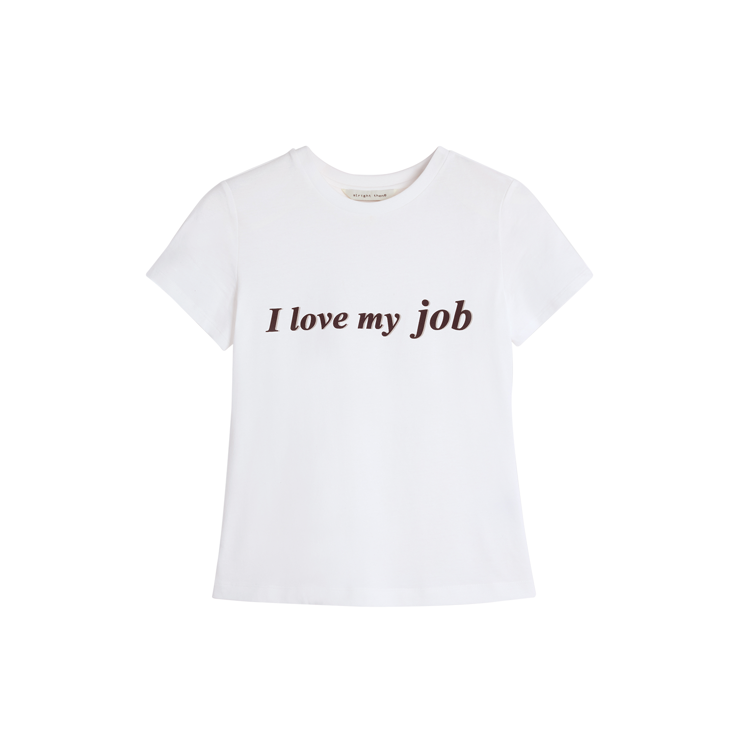 Alright Then Cotton Raglan T-Shirt - Don't Love Work